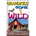 Grandkids Gone Wild