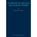 Glossary of Milling and Baking Terms