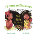 Christina and Marianna's Wild Hair Adventure