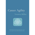 Career Agility: Identifying and maintaining your career sweet spot as the world of work evolves