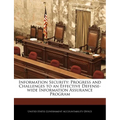 Information Security: Progress and Challenges to an Effective Defense-Wide Information Assurance Program