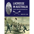 Lacrosse in Australia: Lambton L. Mount and the Foundation Years