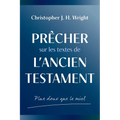 Prêcher sur les textes de l'Ancien Testament: Plus doux que le miel