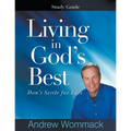 Living in God's Best Study Guide: Don't Settle for Less