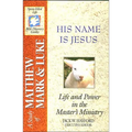 The Spirit-Filled Life Bible Discovery Series: B15-His Name Is Jesus