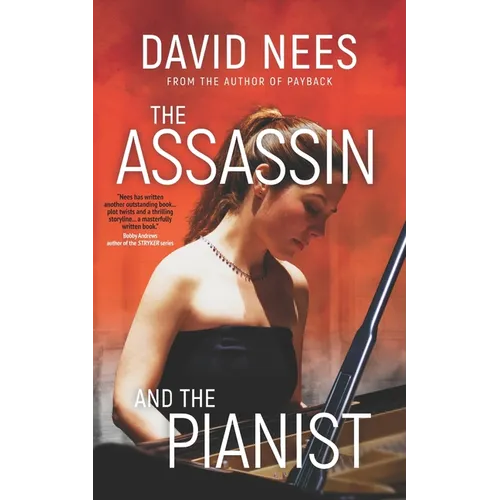 The Assassin and the Pianist: Book 4 in the Dan Stone series