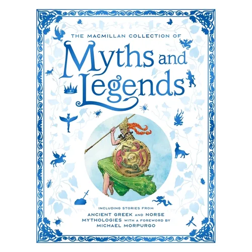 The MacMillan Collection of Myths and Legends