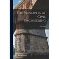 The Principles of Civil Engineering