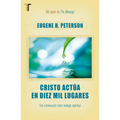 Cristo Actùa En Diez Mil Lugares