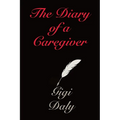 The Diary of a Caregiver
