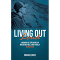 Living Out Loud: A Memoir of Speaking Up, Breaking Free, and Finally Being Seen