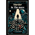 Murder In The Maze