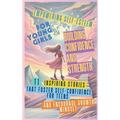 Empowering Self-Esteem for Young Girls Building Confidence and Strength: 11 Inspiring Stories That Foster Self-Confidence for Teens and Encourage Grow