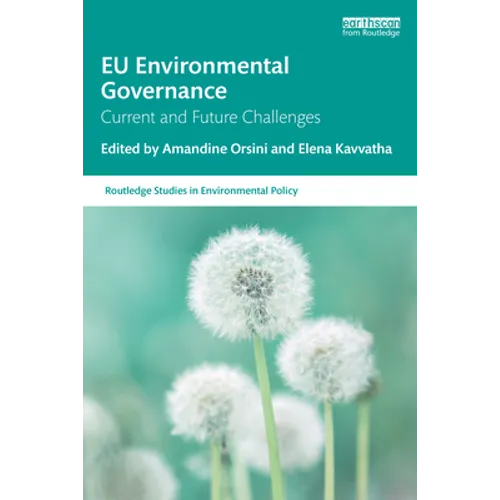 EU Environmental Governance: Current and Future Challenges