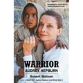 Warrior: Audrey Hepburn