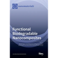 Functional Biodegradable Nanocomposites