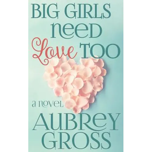 Big Girls Need Love Too