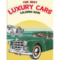 The Best Luxury Cars Coloring Book: American Muscle Cars, Classic Cars of the Fifties