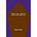 Light Come, Light Go: Gambling-Gamesters-Wagers-The Turf