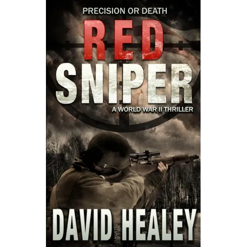 Red Sniper: A World War II Thriller