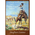 Horses and Cattle, and a Double-Rigged Saddle