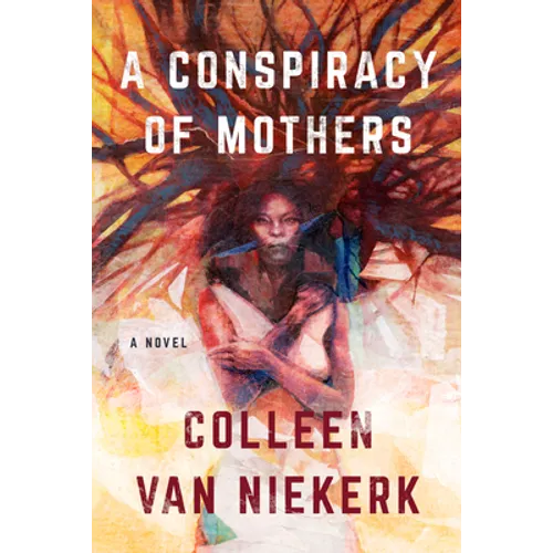A Conspiracy of Mothers