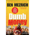 Dumb Money: The Gamestop Short Squeeze and the Ragtag Group of Amateur Traders That Brought Wall Street to Its Knees (Previously Published as the Anti
