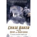 Chase Baker and the Hunt for Nazi Gold