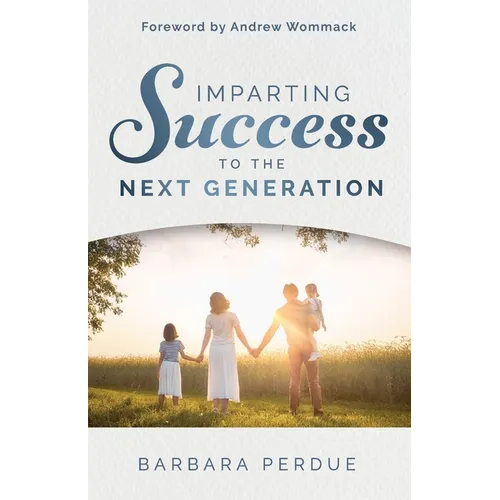 Imparting Success to the Next Generation