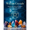 Wiccan Crystals: Harness the Power of Magical Stones for Spells, Rituals, and More