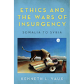 Ethics and the Wars of Insurgency