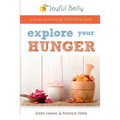 Explore Your Hunger
