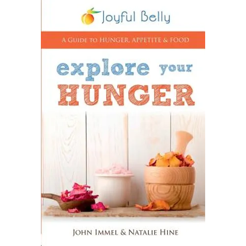 Explore Your Hunger