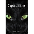 Superstitions: Unraveling the threads of belief