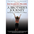 A Brother's Journey: Surviving a Childhood of Abuse