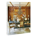 The Elegant Life: Rooms That Welcome and Inspire