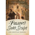 A Passover Seder Script for Christian Latter-Day Saint Families