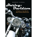Harley-Davidson: A History of the World's Most Famous Motorcycle