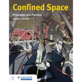 Confined Spaces: Principles and Practice