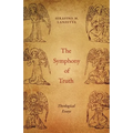 The Symphony of Truth: Theological Essays