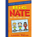 Big Nate: What Could Possibly Go Wrong?