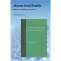 Lebanon's Second Republic: Prospects for the Twenty-First Century