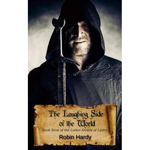 The Laughing Side of the World: Book Nine of the Latter Annals of Lystra