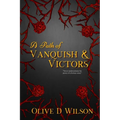 A Path of Vanquish and Victors
