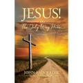 Jesus! The Only Way Home