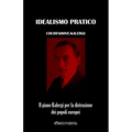 Idealismo pratico: Il piano Kalergi per la distruzione dei popoli europei