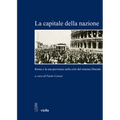 La Capitale Della Nazione: Roma E La Sua Provincia Nella Crisi del Sistema Liberale