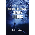 Before the Leaves Change Colors