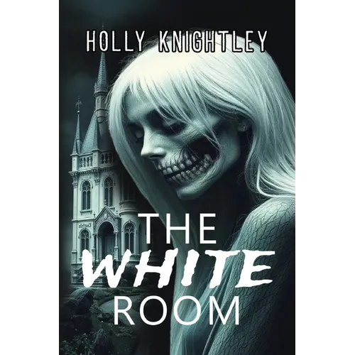 The White Room: A Riveting Haunted House Mystery Thriller