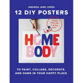 Homebody: 12 DIY Posters to Decorate Your Happy Place